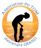 association pti tom deviendra grand