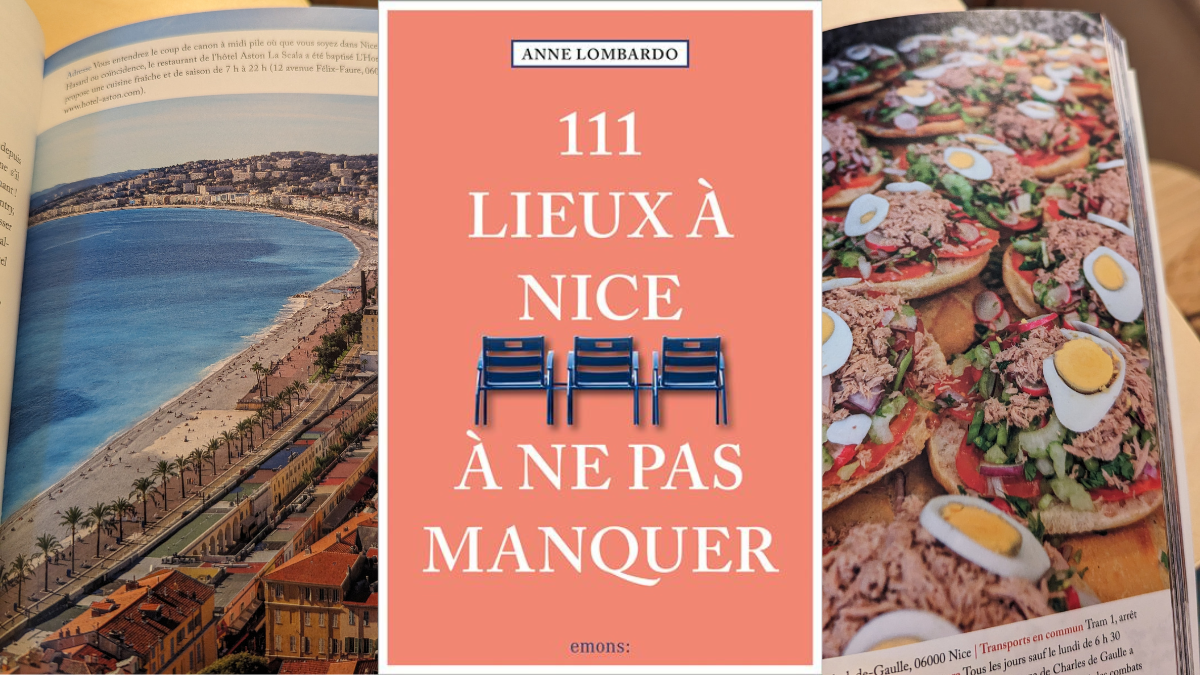 guide pour visiter Nice 111 lieux à nice à ne pas manquer